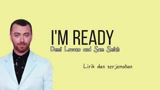 I’m Ready - Demi Lovato and Sam Smith | Lirik dan Terjemahan