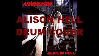 ANNIHILATOR-Alison Hell Drum Cover