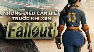 CẦN BIẾT GÌ VỀ VŨ TRỤ FALLOUT TRƯỚC KHI XEM FALLOUT TV SERIES?