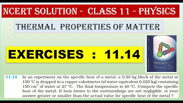 NCERT SOLUTION  |  CLASS 11 PHYSICS  |  EXERCISE  11.14  | THERMAL PROPERTIES OF MATTER  | IN  TAMIL