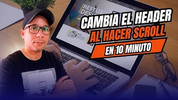Cómo Cambiar el Header al Hacer Scroll en Elementor