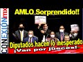 Diputados sorprenden a López Obrador, van por jueces, va en serio. Entogados tiemblan.