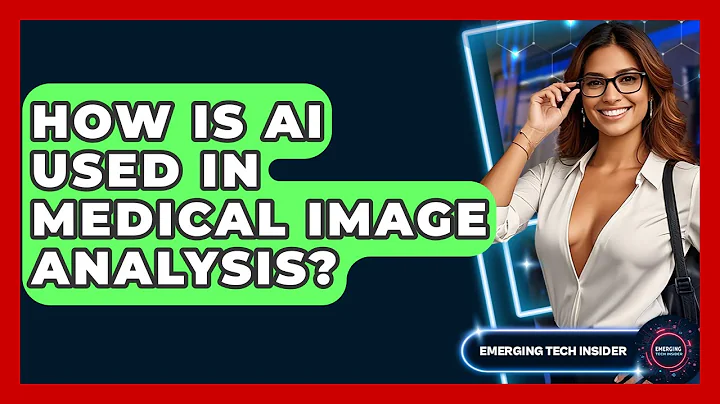 How Is AI Used In Medical Image Analysis? - Emerging Tech Insider