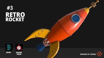 Substance Painter | Modeling and Texturing Retro Rocket - Part 3 [Texturing]
