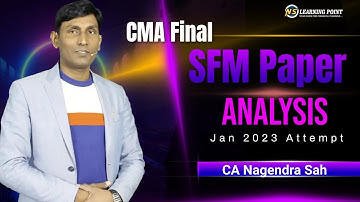 SFM Paper Analysis !! CMA Final Jan 2023/Dec 2022 Attempt !! MCQ Suggested answer !! CA Nagendra Sah