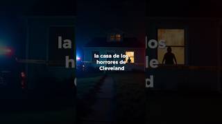 La Casa de los Horrores de Cleveland #perturbador #parati #terror #suspenso
