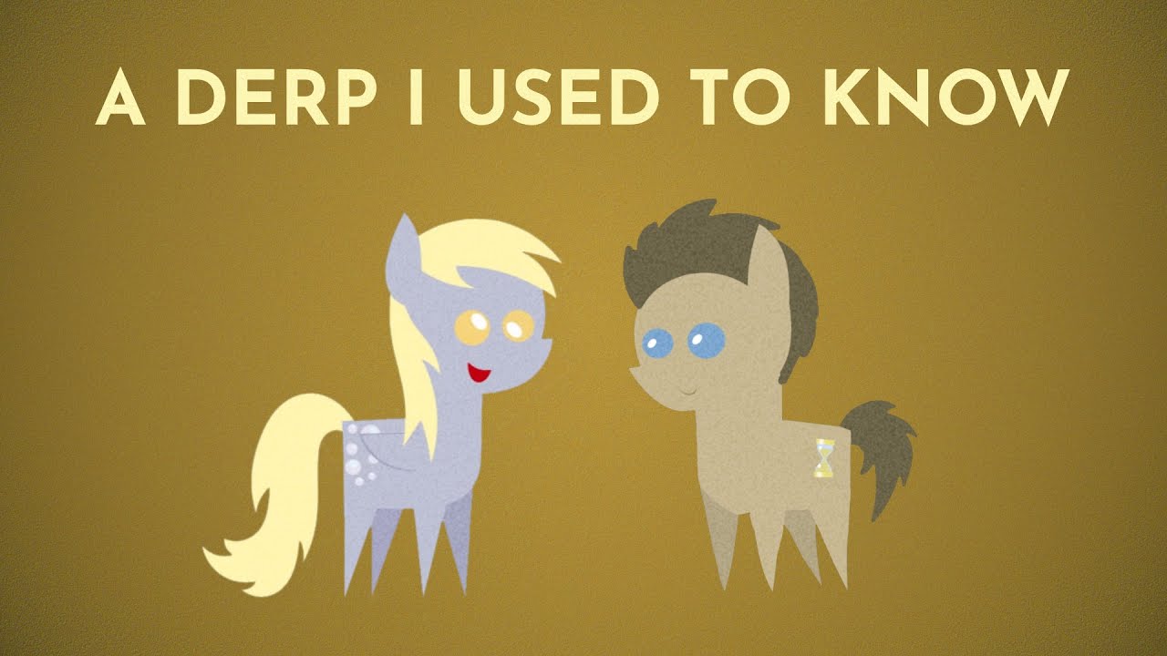 [PMV] A Derp I used to know