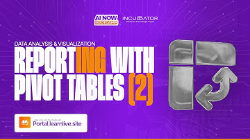 #AINOW BOOTCAMP || DATA ANALYSIS & VISUALIZATION: REPORTING WITH PIVOT TABLES (2)