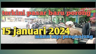 situasi terkini di pasar baru porong masih sepi pengunjung! 15 januari 2024