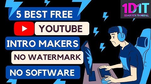 How to Make Intro Video for YouTube Channel | Best Free Intro Makers No Watermark | 1 Day 1 Tutorial