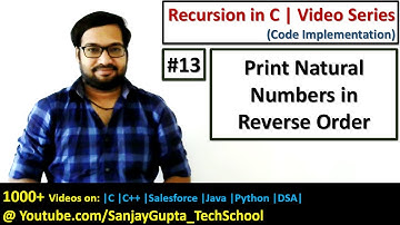 13 Recursion How to print natural numbers in reverse order using recursion in C | by Sanjay Gupta