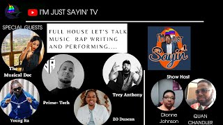 Full House Let's Talk Music Rap Writing and Performing -I'm Just Sayin