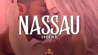 Shakira - Nassau || Vídeo con letra