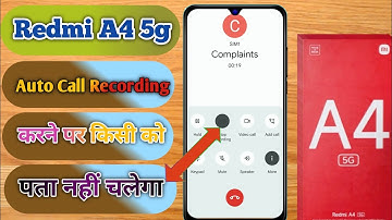 how to redmi a4 5g call recording setting,redmi a4 5g call recorder, redmi a4 5g auto call record
