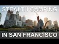 Is My Van Still Stealth? Van Life Urban Camping in San Francisco