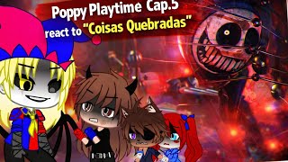 🧸Poppy Playtime 5 React To Coisas Quebradas ⛓️‍💥Not Oggacha Pptmy Au*Read Desc*