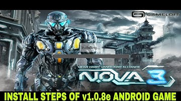 How to Install N.O.V.A 3 Android Game Install Steps of Android 15 Devices Tutorial Video