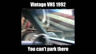 You Can&#39;t Park There 1992 part 1 #youcantparkthere #vhstapes