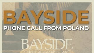 Watch Bayside Phone Call From Poland video