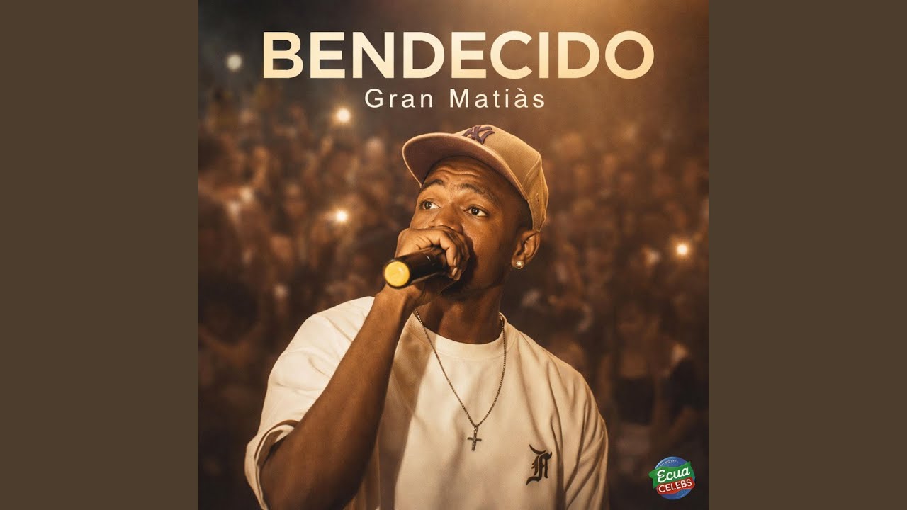 BENDECIDO (feat. GRAN MATIAS)