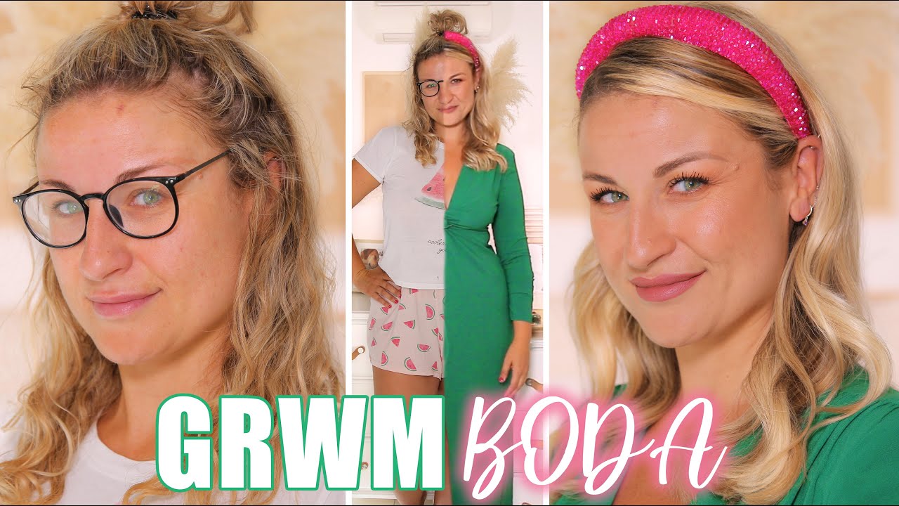 GRWM ESPECIAL BODA: Arréglate conmigo y te cuento el desastre que fue todo MAQUI + OUTFIT + NEONAIL