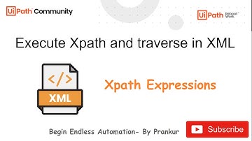 UiPath - How to Execute Xpath and work with XMLs