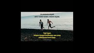 Story wa || silahkan kejar apa yang kamu ingin kejar.