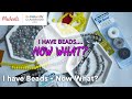 Online Class: I Have Beads - Now What? | Michaels