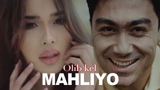 Mahliyo - Olib kel | Махлиё Омон Олиб Кел Resimi