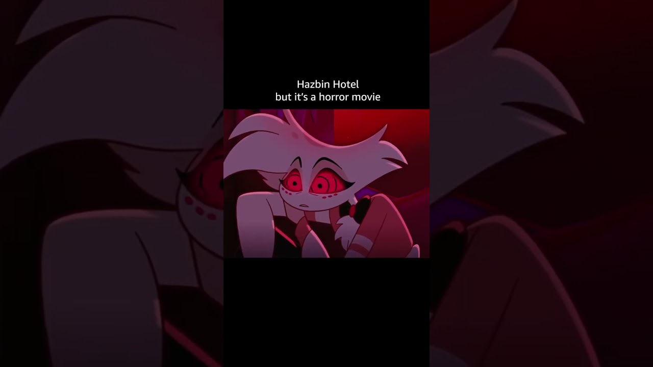 Hazbin Hotel... but if it was a horror movie