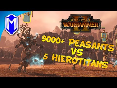 5 HIEROTITANS VS OVER 9000 PEASANTS, WHO WILL WIN? - Total War Warhammer 2 Tomb Kings Gameplay