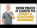 How much it costs to start a coaching business