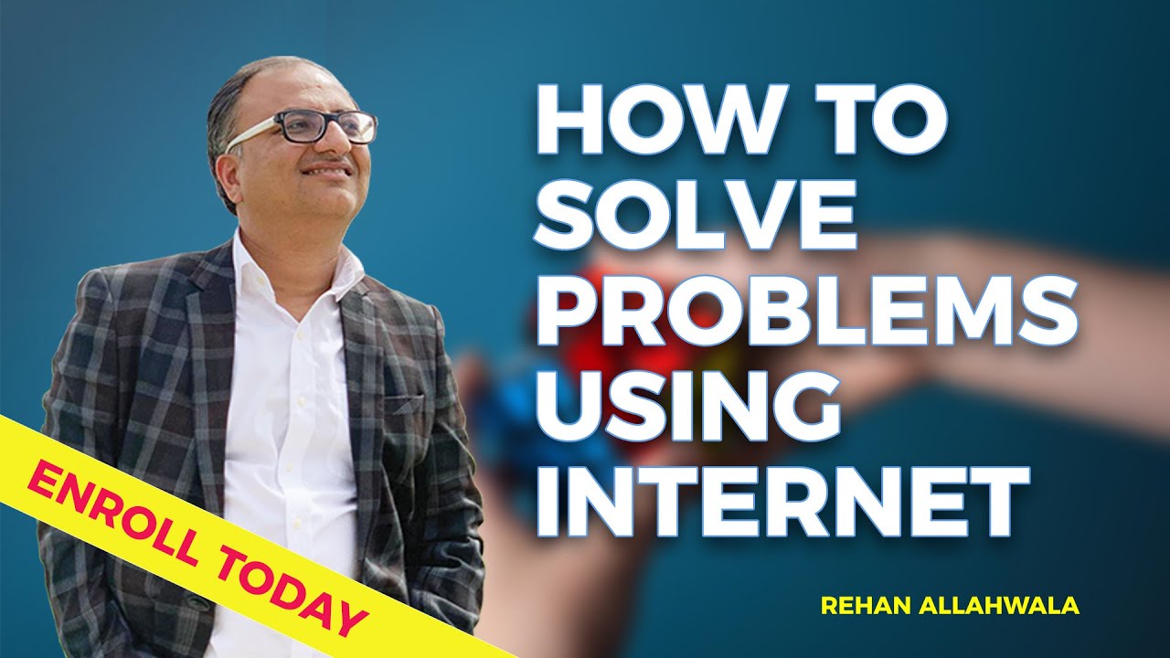 Thumbnail for How To Solve Problems Using Internet | Udemy Course By Rehan Allahwala
