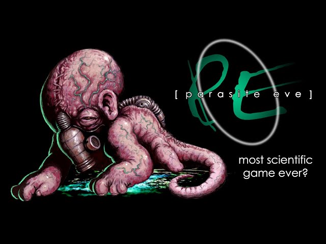 Parasite Eve - The Most Scientific Game Ever? class=