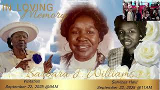 Mother Barbara J. William Homegoing Celebration