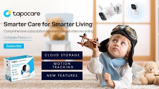 New Tapo Care - Cloud Storage, Motion Tracker, New Features (Tplink) Tapo Security Camera screenshot 4