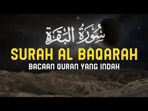 Surah Al Baqarah Dengan Suara Indah Membuat Hati Tenang