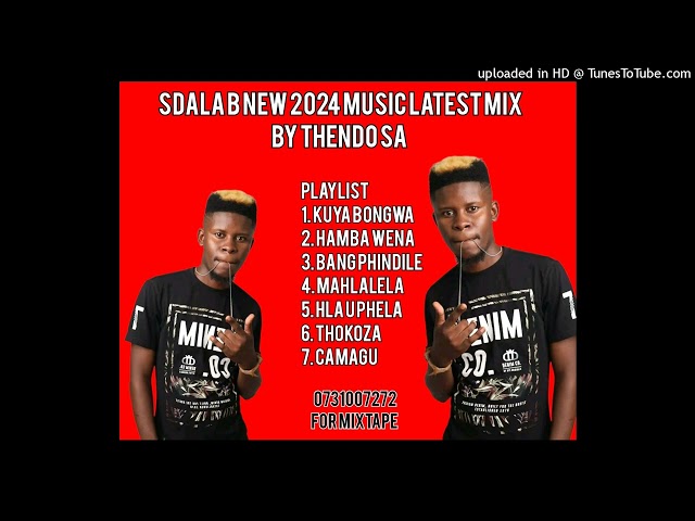 SDALA B LATEST MUSIC 2024 MIX BY THENDO SA *NEW IFANI X MR STYLE NEW xNEW PAIGE MIX class=