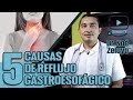 👨🏻‍⚕️REFLUJO GASTROESOFAGICO: causas, síntomas y tratamiento - Dr. Zelaya