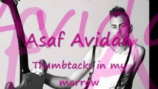 Asaf Avidan - Thumbtacks in my marrow &quot;Different Pulses&quot;