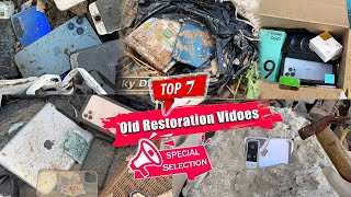 Top ​7 Of My Old Restoration Broken Phone Videos (Special Selection)