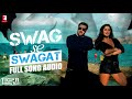 Swag Se Swagat - Full Song Audio | Tiger Zinda Hai | Vishal and Shekhar | Neha Bhasin Mp3 Song