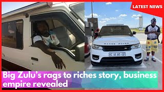 Big Zulu’s rags to riches story, business empire revealed