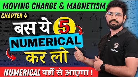 Important Numerical Chapter 4 Class 12 Physics || Moving charges & Magnetism 🔥