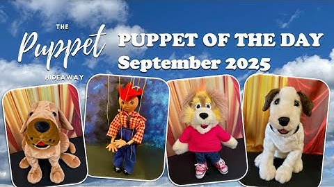 Puppet of the Day - Sep 2025 Compilation - The Puppet Hideaway with Eric Thomsen