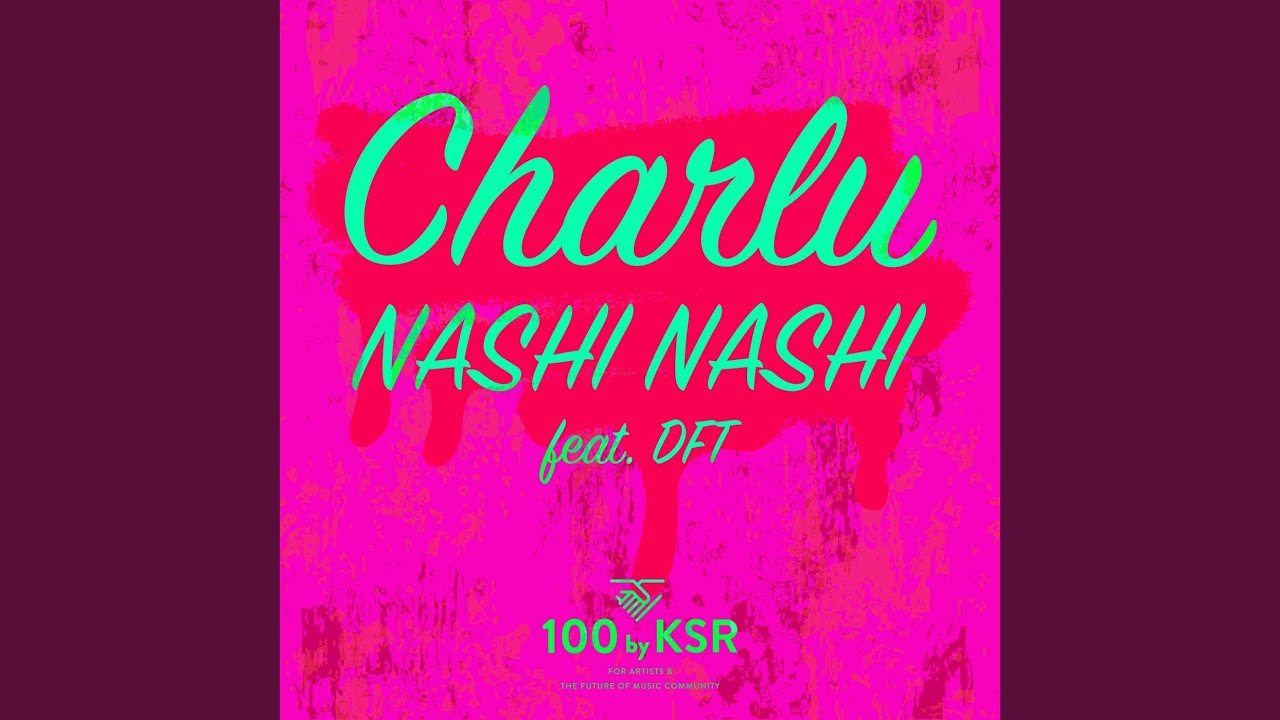 NASHI NASHI (feat. DFT) - YouTube