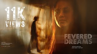 FEVERED DREAMS | Libin Mercy Antony | Malayalam Short Film 2025