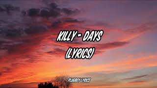 KILLY - Days Lyrics