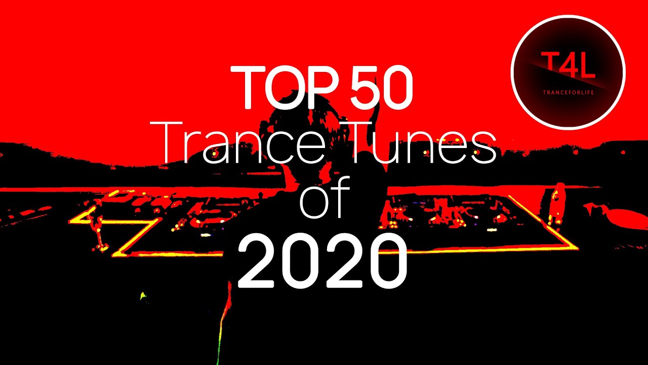 Download TOP 50 TRANCE OF 2020 - Emotional Trance Mix