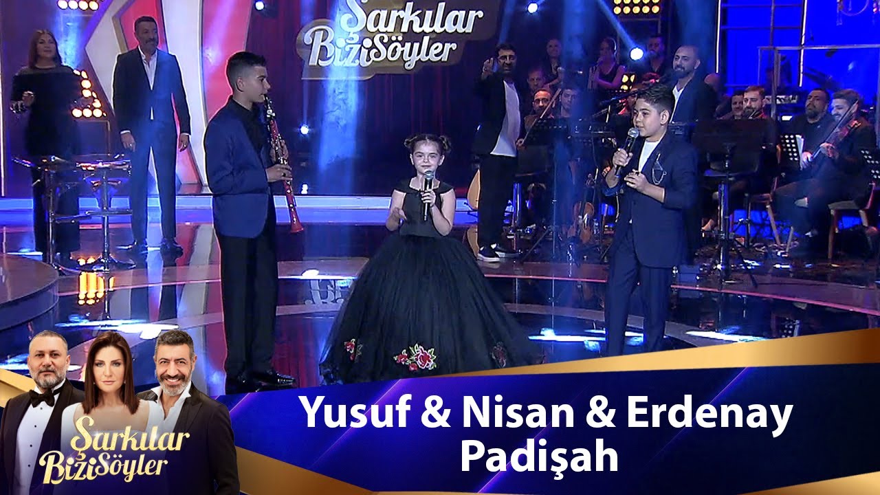 Yusuf & Nisan & Erdenay -  PADİŞAH